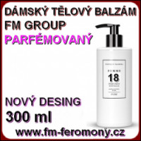 18 FM Group Dámský tělový balzám parfémovaný