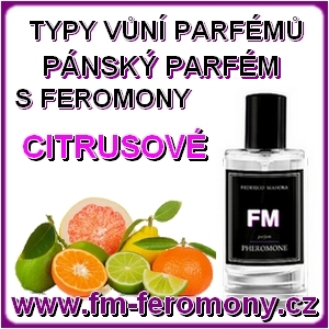 PÁNSKÉ PARFÉMY TYPY VŮNĚ CITRUSOVÉ